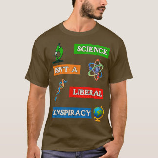 Camiseta Ciência Não Liberal Conspiração Anti-False e Misle