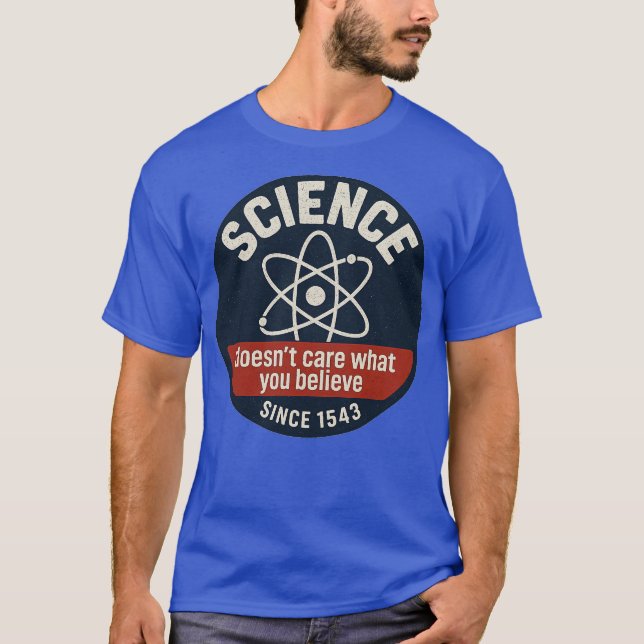 Camiseta Ciência não se importa com o que você acredita (Frente)
