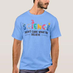 Camiseta Ciência não se importa com o que você acredita1848