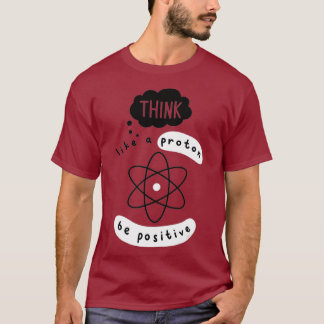 Camiseta Ciência Pensa Em Ciência Engraçada Por Próton