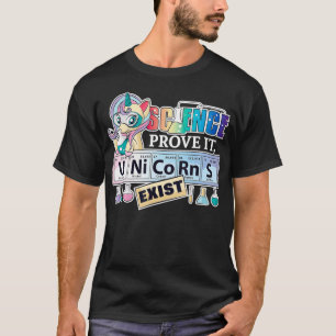 Camiseta Ciência Prove Isso, Unicórnios Comem Ciências Engr
