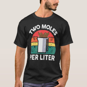 Camiseta Ciência Química Dois Moles Por Litro Químico