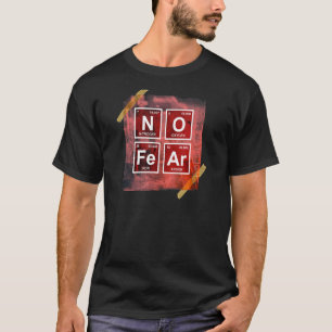 Camiseta Ciência Sem Medo Química de Mesas Periódica Humor