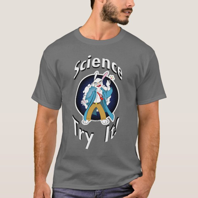 Camiseta Ciência - tente-a! T-shirt (Frente)