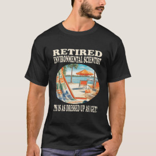 Camiseta Cientista Ambiental Aposentado Relaxamento
