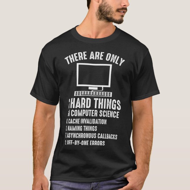 Camiseta Cientista da computação cita problemas de codifica (Frente)