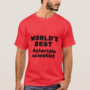 Camiseta Cientista de melhores materiais do mundo