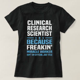 Camiseta Cientista de Pesquisa Clínica