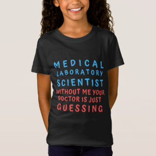 CAMISETA CIENTISTA DO LABORATÓRIO MÉDICO SEM MIM SEU DOC