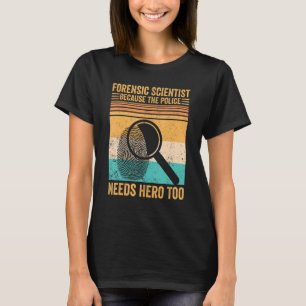 Camiseta Cientista Forense Herói Policial Provas Forenses