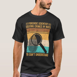 Camiseta Cientista Forense Resolvendo Crimes Técnico de Evi