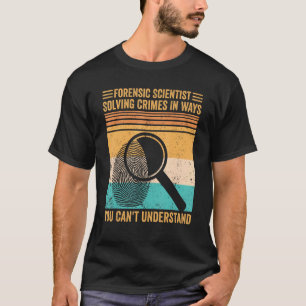 Camiseta Cientista forense solucionando provas de crimes té