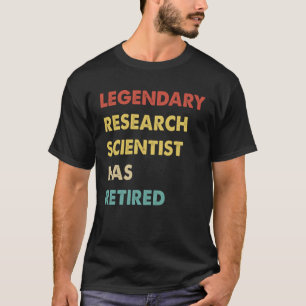 Camiseta Cientista Pesquisador Lendário Aposentou-se
