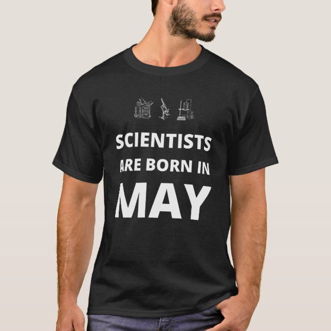 Camiseta Cientistas estão nasceres em maio (Frente)