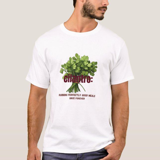 Camiseta Cilantro - Arruinando refeições perfeitamente boas (Frente)