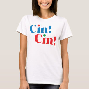 Camiseta Cin!Cin! T-shirt de celebração