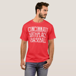Camiseta Cincinnati: Lugar de nascimento do basebol