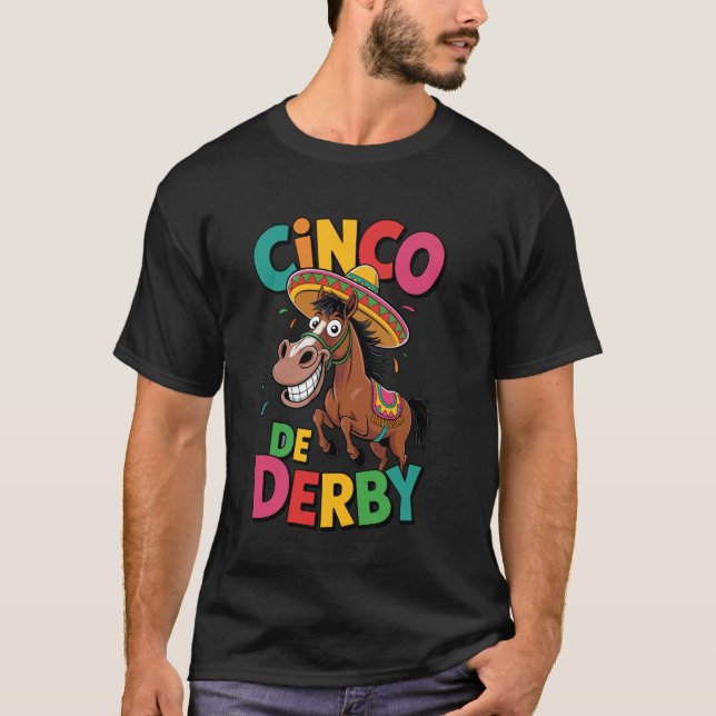 Camiseta Cinco de Derby Corrida de Cavalos Engraçada Derby  (Frente)