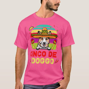 Camiseta Cinco De Doggo Corgi Cão Para Cinco De Mayo Sombre