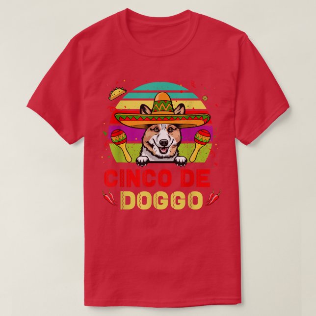 Camiseta Cinco De Doggo Corgi Cão Para Cinco De Mayo Sombre (Frente do Design)
