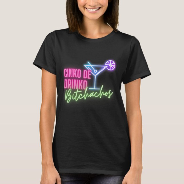 Camiseta Cinco De Drinko Achos Funny Cinco De Mayo Bebendo (Frente)