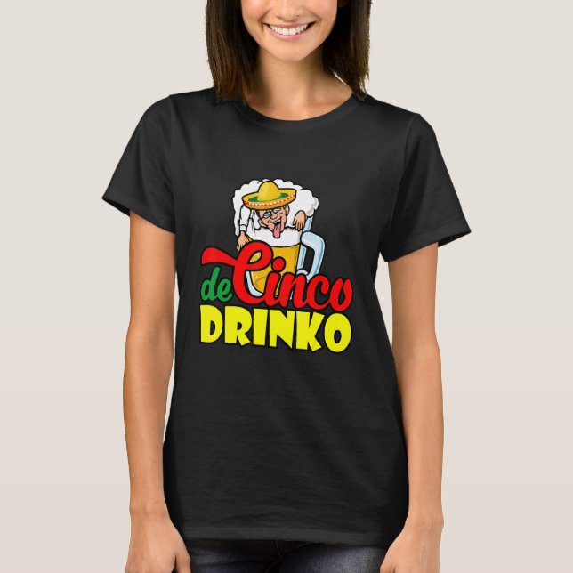 Camiseta Cinco De Drinko Bebendo Cerveja Mexicana (Frente)