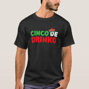 Camiseta Cinco De Drinko Cinco De Mayo