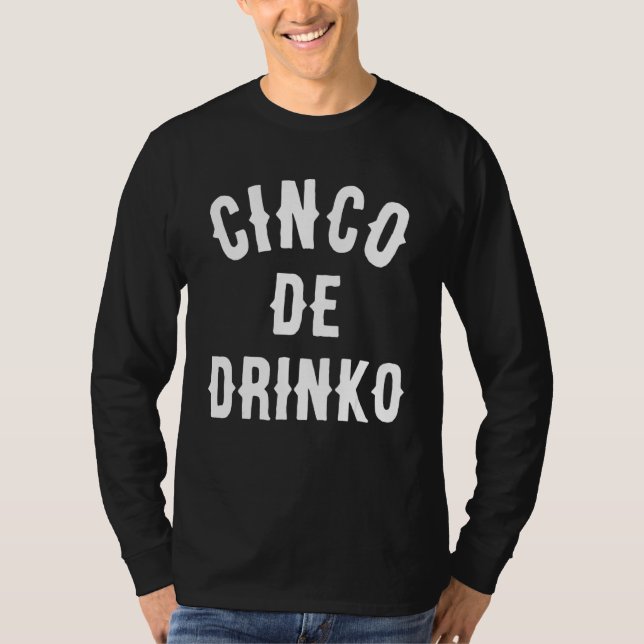 Camiseta Cinco De Drinko Funny Bebendo Ideia Mexicana (Frente)