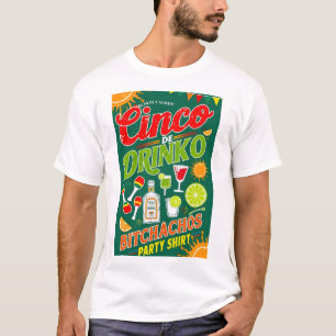 CAMISETA CINCO DE DRINKO - PARTIDO BITCHACHOS