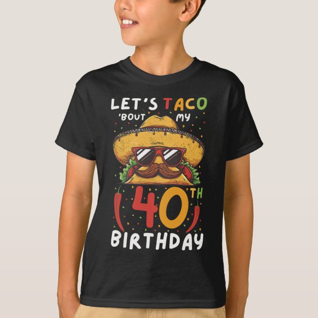 Camiseta Cinco De Mayo aniversário de 40 anos Taco Age 40 B (Frente)