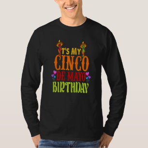 Camiseta Cinco de Mayo Aniversário É Meu Cinco de Mayo Birt