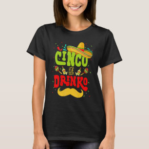 Camiseta Cinco de Mayo Cinco Mexicano De Drinko Mustache Me