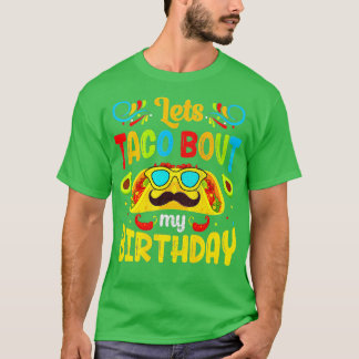 Camiseta Cinco De Mayo Deixa Taco Sobre Meu Aniversário Mex