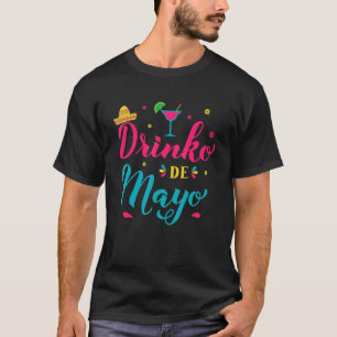 Camiseta Cinco De Mayo Drinko De Mayo Mexicano Fiesta Drink