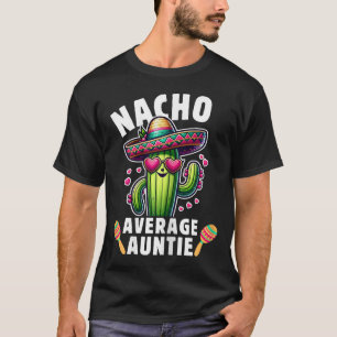 Camiseta Cinco De Mayo Família Mexicana Mulheres Tia Nacho