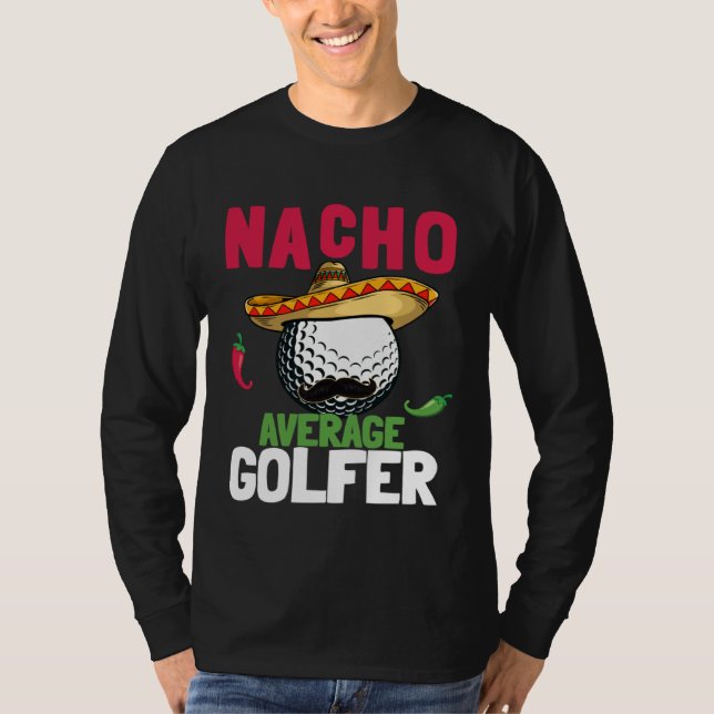 Camiseta Cinco de Mayo Golf Ball With Sombrero Nacho Averag (Frente)