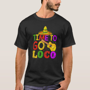 Camiseta Cinco De Mayo Hora Mexicana De Ir Loco
