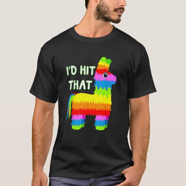 Camiseta Cinco De Mayo Ideas Eu Atingi Que Pinata (Frente)