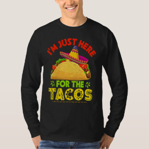 Camiseta Cinco De Mayo Iu2019m Aqui Apenas Para Os Tacos 12