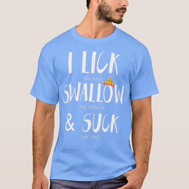 Camiseta Cinco de Mayo Lick Salt Swallow Tequila Suck (Frente)