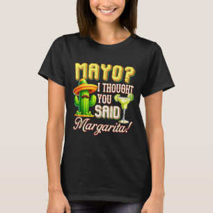 Camiseta Cinco de mayo maio pensei que você disse margarita