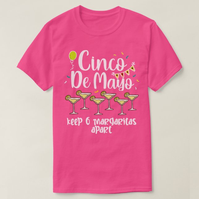 Camiseta Cinco De Mayo Mantém 6 Margaritas, Exceto (Frente do Design)