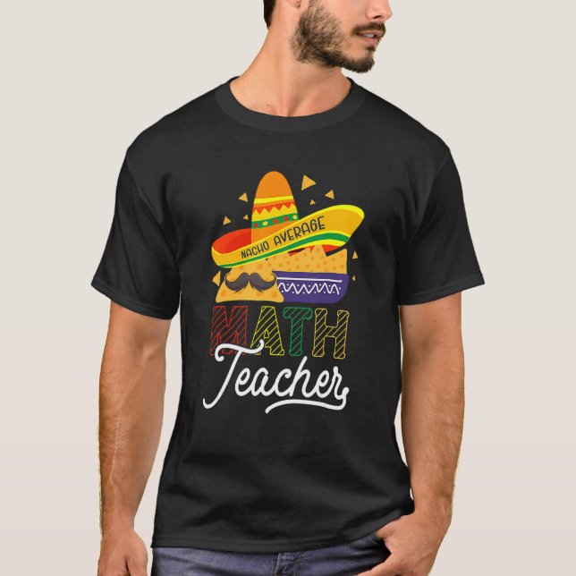 Camiseta Cinco De Mayo Mathematician Nacho Média Math Te (Frente)