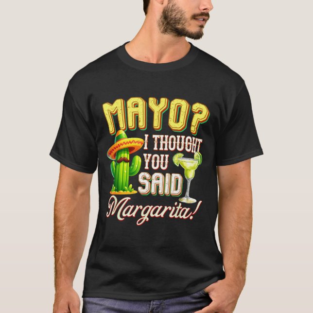 Camiseta Cinco de mayo mayo thought said margarita cactusCi (Frente)