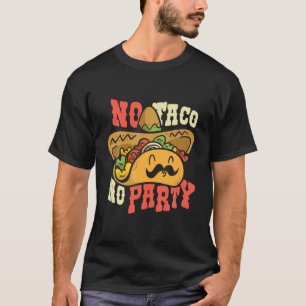 Camiseta Cinco De Mayo Mexicano Sem Taco Nenhum Festa Menin