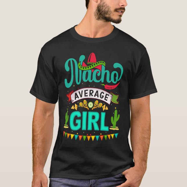 Camiseta Cinco de Mayo Nacho Average girl celebrate fiesta (Frente)