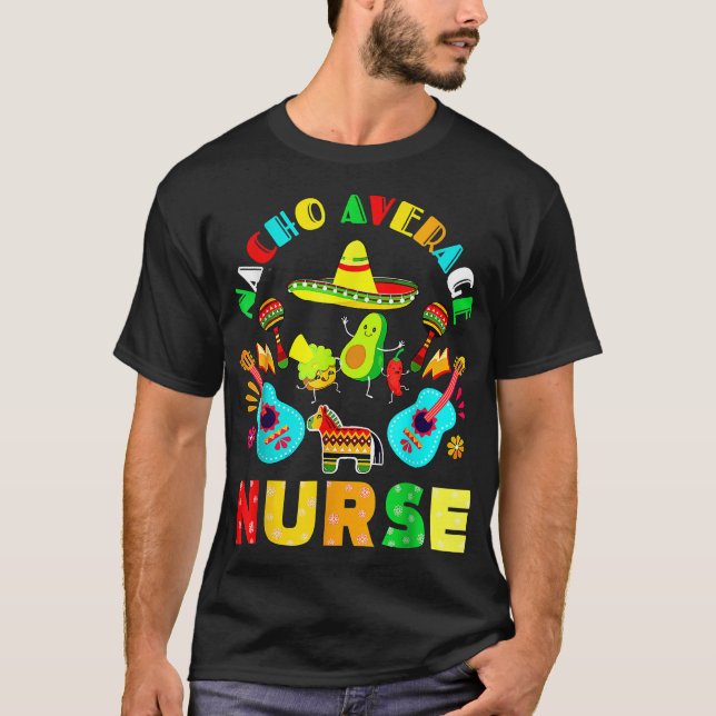 Camiseta Cinco De Mayo Nacho Average Nurse Mexican Fiesta M (Frente)