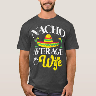 Camiseta Cinco de Mayo Nacho Esposa Média Meican Fiesta Cou