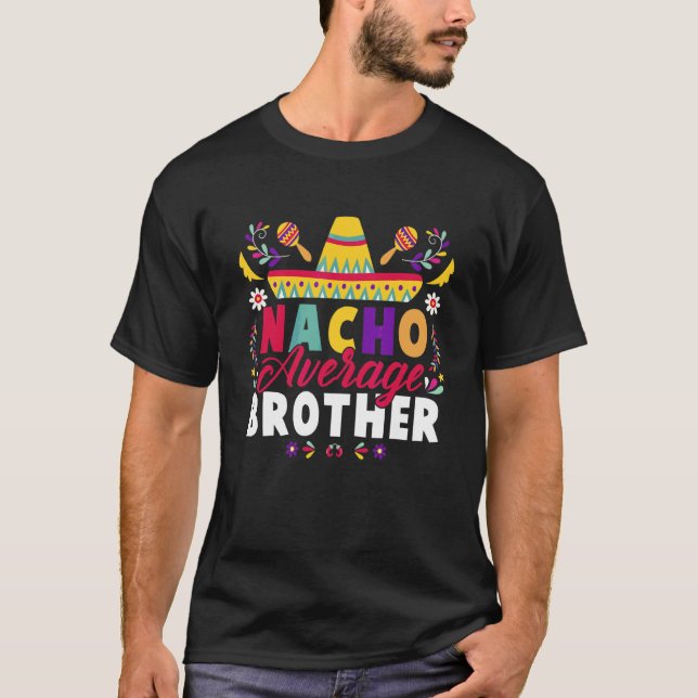 Camiseta Cinco De Mayo Nacho Média Irmão Fiesta Mexicano (Frente)