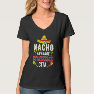 Camiseta Cinco De Mayo Nacho Média Mamã Mexicana Mãe Mothe